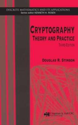 Cryptography: Theory and Practice, Third Edition by Douglas R Stinson: Used