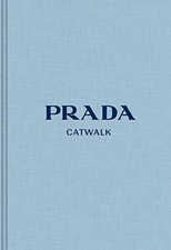 PRADA: THE COMPLETE COLLECTIONS (CATWALK) By Susannah Frankel - Hardcover
