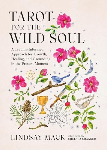Tarot for the Wild Soul: A Trauma-Informed by Lindsay Mack | HB | 2026 - Image 3