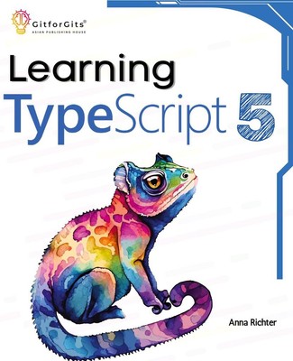 Learning TypeScript 5 | Anna Richter | englisch