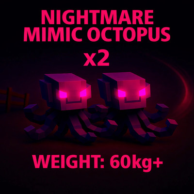    60KG+ / x2 Huge Nightmare Mimic Octopus Pet - Fast Delivery   