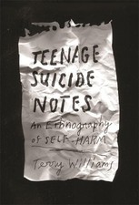 Terry Williams Teenage Suicide Notes (Hardback) Cosmopolitan Life