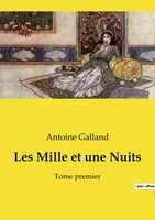 Les Mille Et Une Nuits Tome Premier Antoine Galland Taschenbuch FranzöSisch 2022