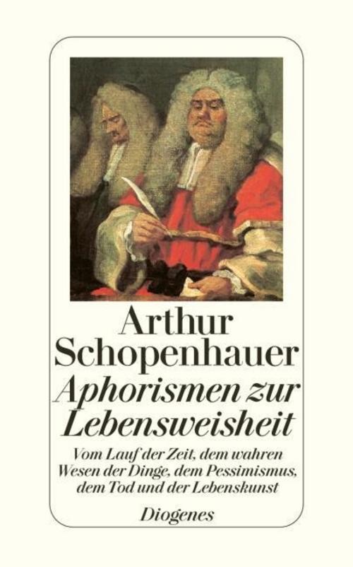 Aphorismen zur Lebensweisheit Arthur Schopenhauer