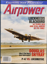 Airpower Magazine, May 2002, Vol. 32, No. 3, Lockheeds Blackbird, 40 Years Old..