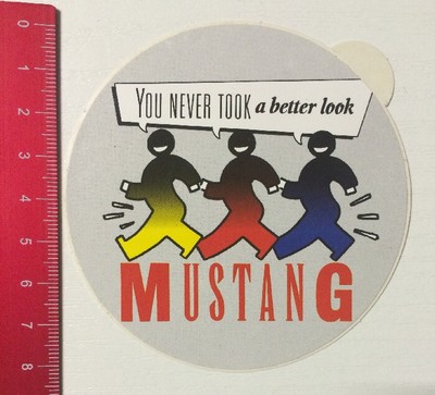 Aufkleber/Sticker: Mustang - You Never Took A Better Look (07061654)
