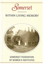 Somerset within Living Memory, Somerset Federation of W