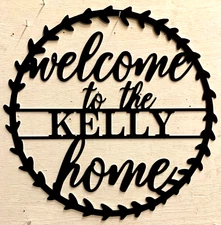 Custom Family Welcome Home 24" Design around Border CNC Metal Art Aluminum 