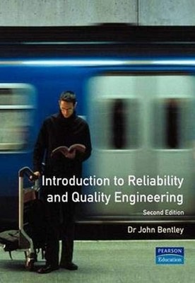 Eine Einführung in Zuverlässigkeit und Qualitätstechnik, Dr. John B
