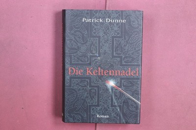 392121 Patrick Dunne DIE KELTENNADEL Weltbild HC