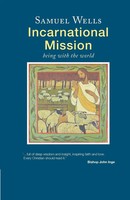 Samuel Wells | Incarnational Mission | Taschenbuch | Englisch (2018)