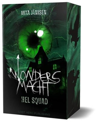 Wonders Macht - Hel Squad 1 (Mystery Thriller im Anime Stil) | Mika Jänisen