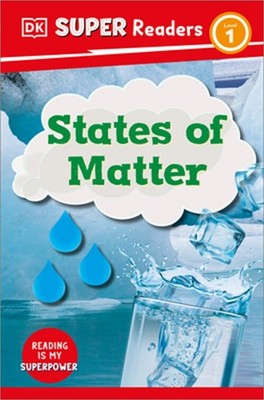 DK Super Readers Level 1 States of Matter (Hardback or Cased Book)