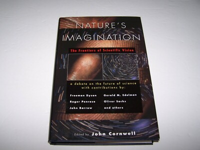 Nature's Imagination : The Frontiers of Scientific Vision  1995, Hardcover 