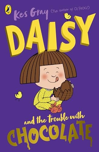 Daisy and the Trouble with Chocolate (Daisy Fiction)-Kes Gray, N