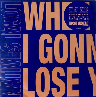 A1.5:  Local Natives - When Am I Gonna Lose You (7'', RSD) Mint Indie Rock