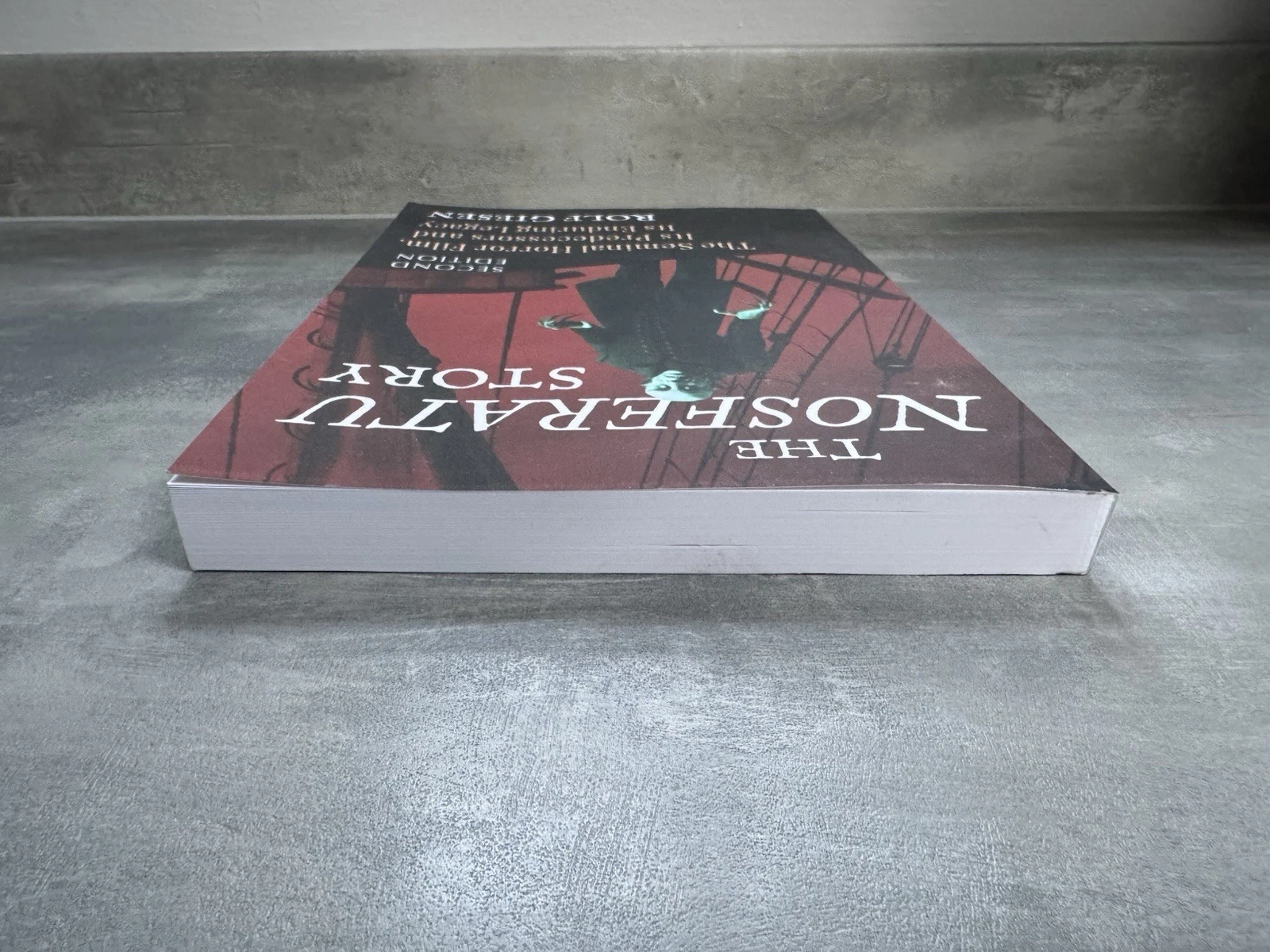 The Nosferatu Story: The Seminal Horror Film Second Edition Rolf Giesen 5