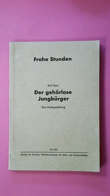 262282 Emil Rees DER GEHÖRLOSE JUNGBÜCHER - EINE NACHGESTALTUNG -
