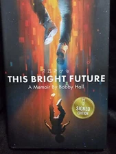 BOBBY HALL aka Logic Autographed “This Bright Future” Signed Book