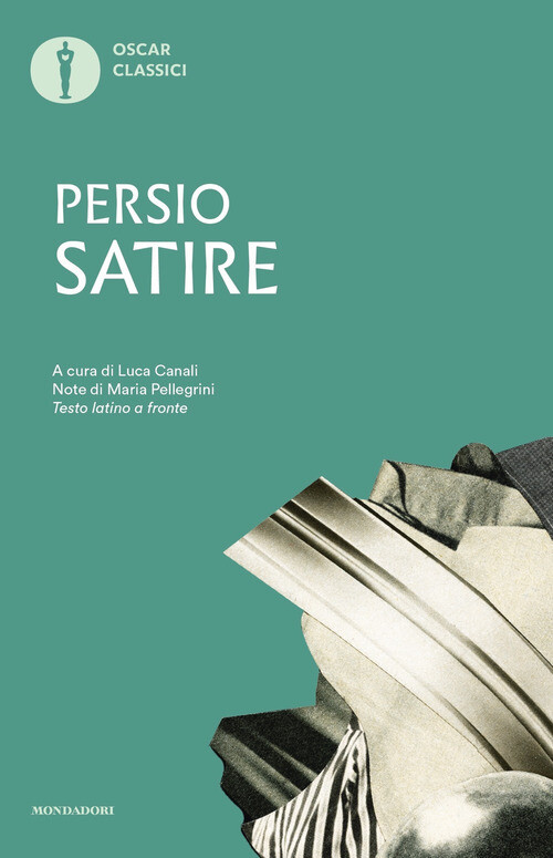 Libri A. Flacco Persio - Satire. Testo latino a fronte - 2023