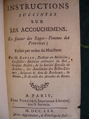 Obstétrique - RAULIN, Instructions accouchements sages-femmes 1770 E.O. - Photo 1/3