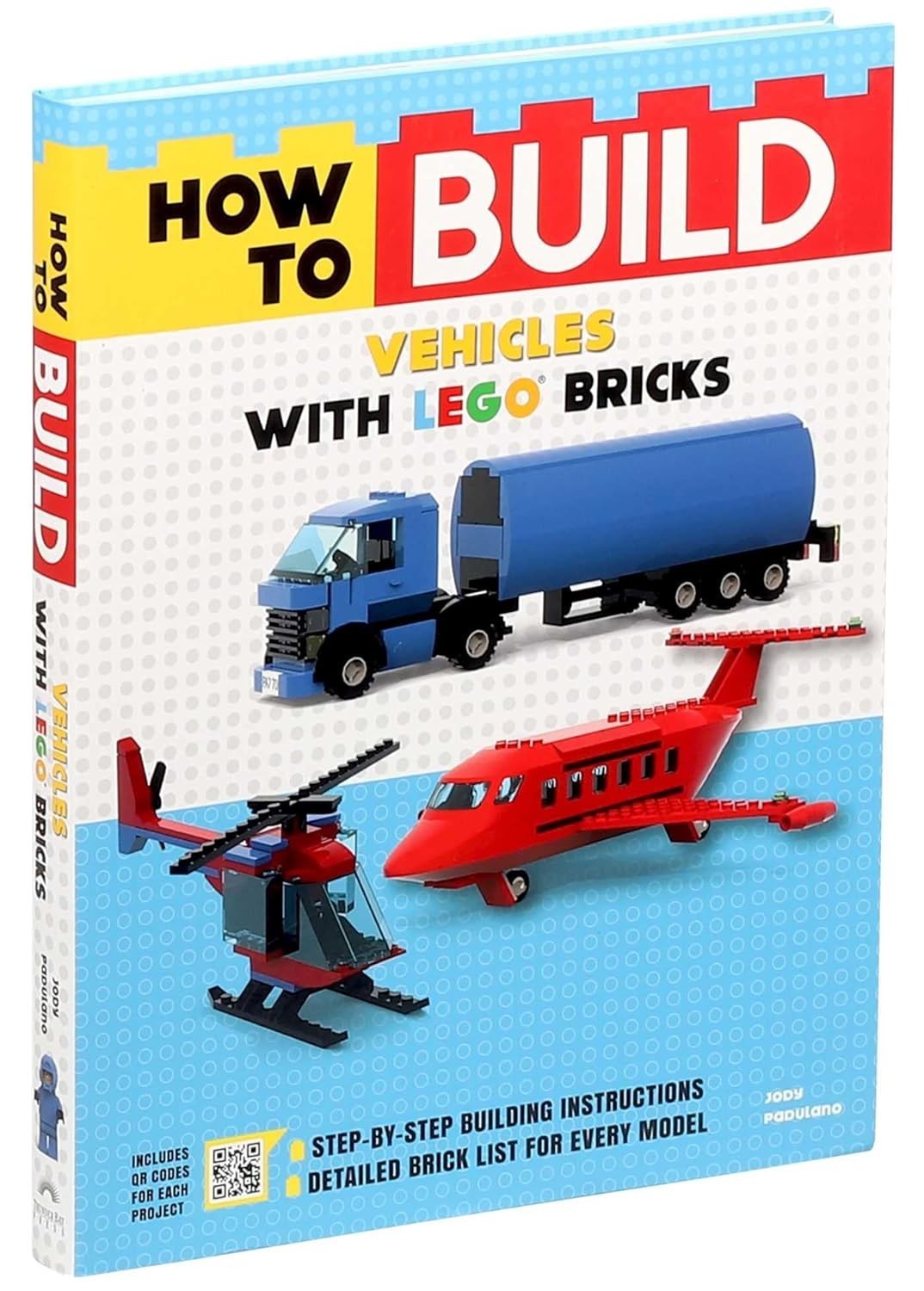 HOW TO BUILD VEHICLES WITH LEGO BRICKS By Jody Padulano **BRAND NEW**