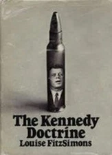 The Kennedy Doctrine Hardcover Louise FitzSimons