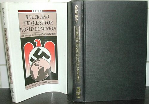 Adolf HITLER et la quête du MONDE DOMINION Geoffrey Stoakes IDÉOLOGIE NAZIE DE LA SECONDE GUERRE MONDIALE - Photo 1 sur 1
