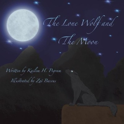 The Lone Wolf and the Moon Kailem H. Pegram Paperback Author Solu