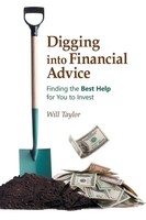 Digging Into Financial Advice Finding The Best Help For You To Invest Taylor