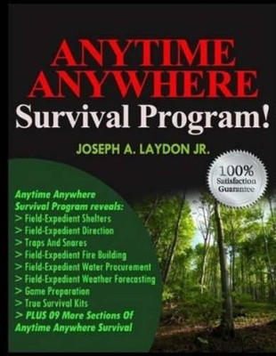 Joseph a Laydon Jr Anytime Anywhere Survival Program! (Taschenbuch)