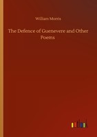 The Defence Of Guenevere And Other Poems William Morris