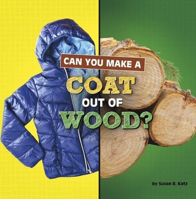 Susan B Katz Can You Make a Coat Out of Wood? (Gebundene Ausgabe) (US IMPORT)