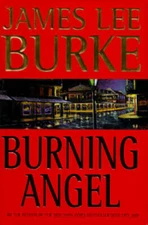 Burning Angel (Dave Robicheaux Mysteries) - Hardcover By Burke, James Lee - GOOD