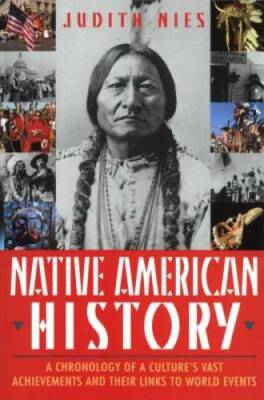 Native American History: A Chronology of a Culture's Vast Achievements an - GOOD