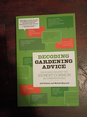 Decoding Gardening Advice: The Science Behi- 1604692200, paperback, Jeff Gillman