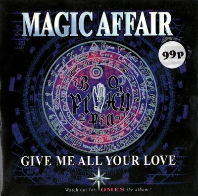 Magic Affair - Give Me All Your Love - Used Vinyl Record 7 - J5z