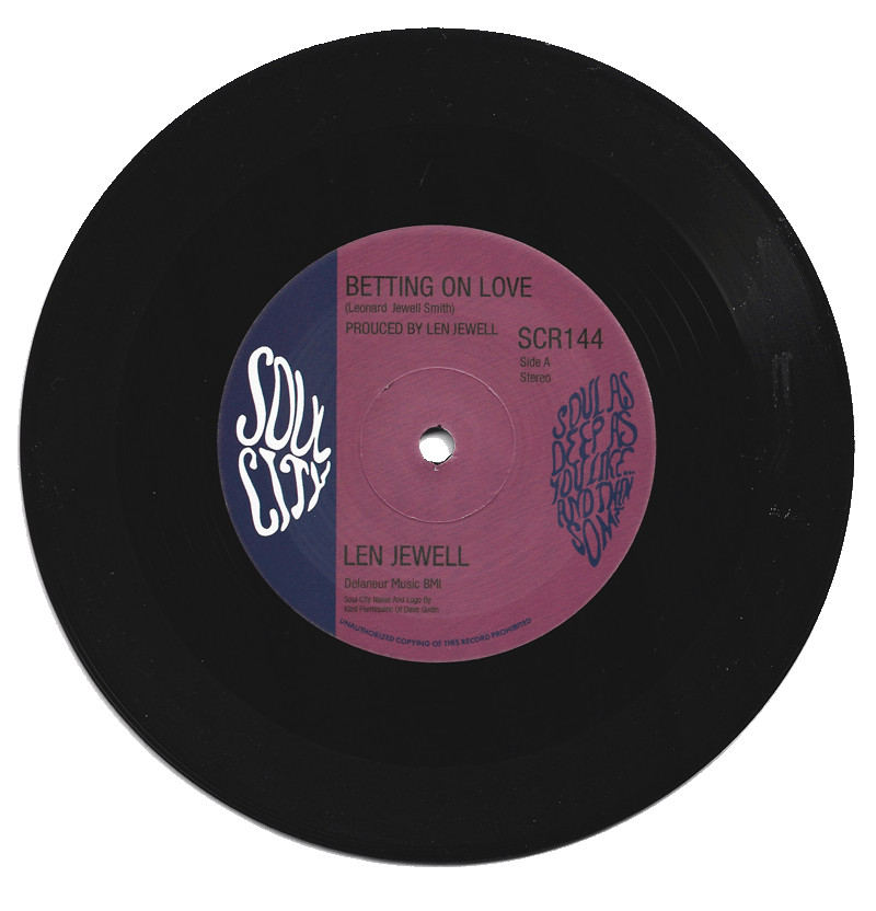 Len Jewell Betting On Love / All My Good Lovin Northern Soul Reissue Listen