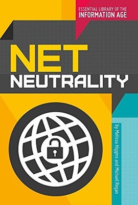 Net Neutrality (Essential Library of..., Regan, Michael