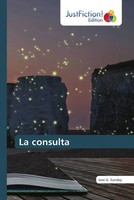 Jose G. Sunday | La Consulta | Taschenbuch | Spanisch (2022) | EAN 9786137392539