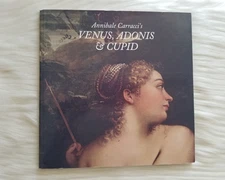 ANNIBALE CARRACCI'S VENUS ADONIS & CUPID SOFTCOVER EXHIBITION CATALOG 2005