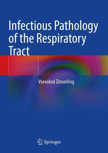 Infectious Pathology Of The Respiratory Tract Vsevolod Zinserling Taschenbuch X-image