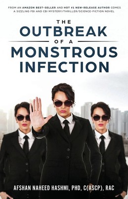 Afshan N Hashmi | The Outbreak of A Monstrous Infection | Taschenbuch | Englisch