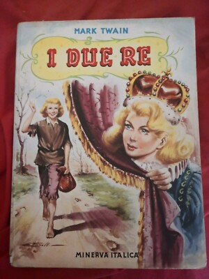 DIE ZWEI RE-Mark Twain-Minerva Italiva ed.-1955 Zeichnungen Elio Tonelli-RAR