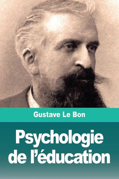 Gustave Le Bon | Psychologie De L'éDucation | Taschenbuch | FranzöSisch (2019)-image