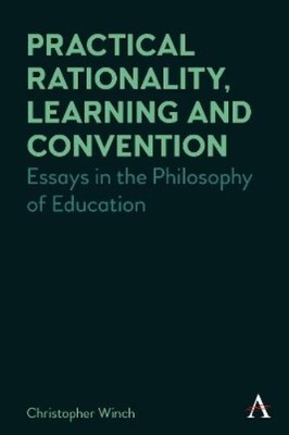Christopher Winch Practical Rationality, Learning and Convention (Taschenbuch)