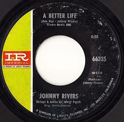 Johnny Rivers A Better Life / Right Relations Vinyl Single 7inch Imperial
