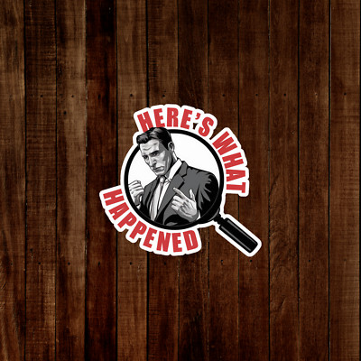 Here's What Happened Retro Detective Sticker - Noir Crime Mystery Decal #2464