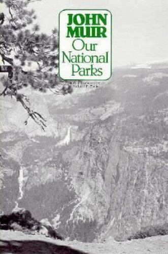 Our National Parks, Paperback by Muir, John, Like New Used, Free shipping in ...
