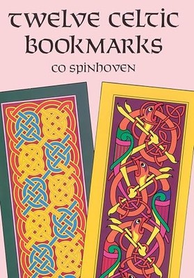Twelve Celtic Bookmarks (Dover Bookmarks) by Spinhoven, Co 0486279448